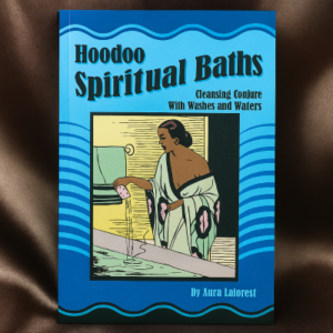 hoodoo spiritual baths book